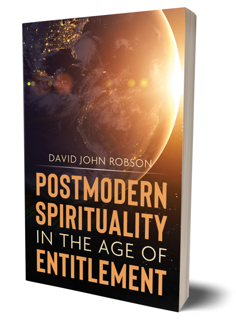 Postmodern Spirituality in the Age of Entitlement by David John Robson, textbook